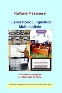 Raffaele Messinese  - Il Laboratorio Linguistico Multimediale