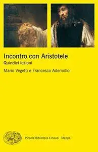 Incontro con Aristotele: Quindici lezioni