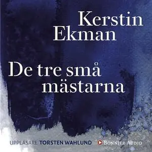 «De tre små mästarna» by Kerstin Ekman