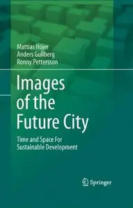 Images of the Future City: Time and Space For Sustainable Development