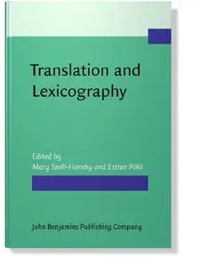 Translation and Lexicography: Papers read at the Euralex Colloquium held at Innsbruck 2-5 July 1987