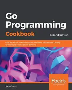 Go Programming Cookbook (Repost)