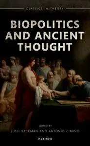 Biopolitics and Ancient Thought