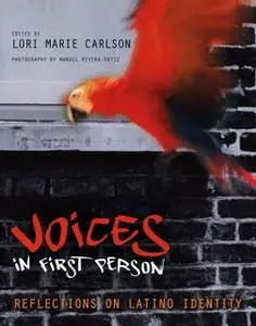 «Voices in First Person: Reflections on Latino Identity» by Various Authors