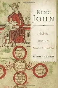 King John: And the Road to Magna Carta (repost)