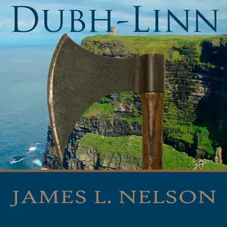 «Dubh-Linn» by James L. Nelson