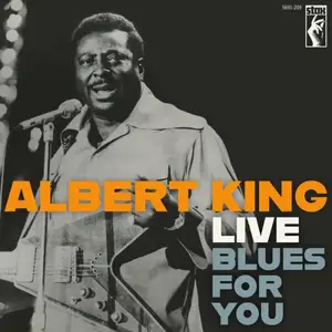 Albert King - Albert King Live: Blues For You (2025)