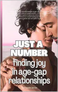 Just a Number: Finding pleasure and joy in age-gap relationships
