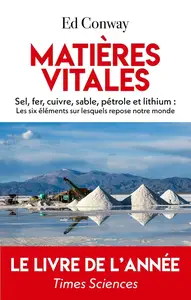 Ed Conway, "Matières vitales: Les six éléments sur lesquels repose notre monde"