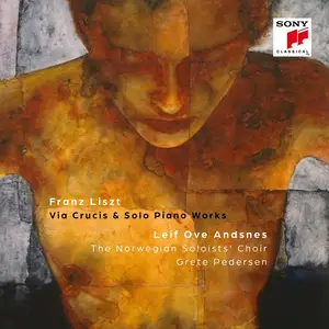 Leif Ove Andsnes, Grete Pedersen, The Norwegian Soloists' Choir - Franz Liszt: Via Crucis & Solo Piano Works (2025)
