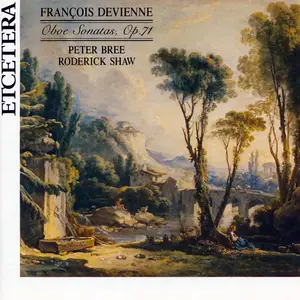 Peter Bree, Roderick Shaw - François Devienne: Oboe Sonatas, Op. 71 (1991)