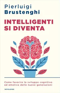 Pierluigi Brustenghi - Intelligenti si diventa