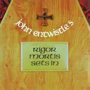 John Entwistle - Rigor Mortis Sets In (1973/2024) [Official Digital Download]