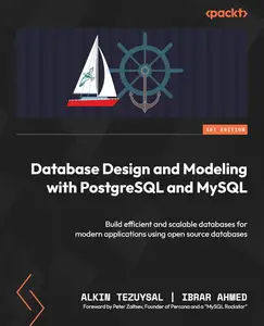 Database Design and Modeling with PostgreSQL and MySQL: Build efficient