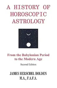 A History of Horoscopic Astrology Ed 2