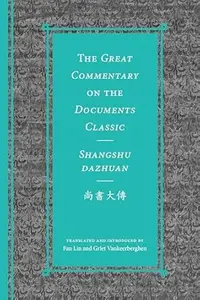 The Great Commentary on the Documents Classic / Shangshu dazhuan 尚書大傳