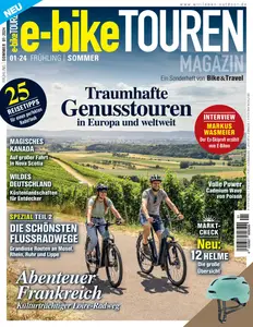 E-Bike Touren Magazin - Ausgabe 1 2024