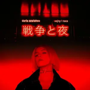 Daria Zawiałow, Sokół, Michał Kush - Wojny i Noce (Deluxe) (2021)