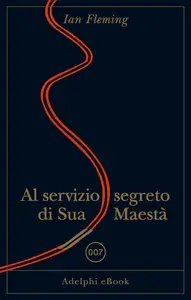 Al servizio segreto di Sua Maestà - Ian Fleming