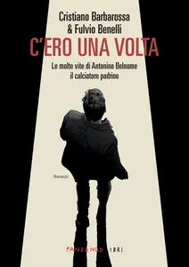 C'ero una volta - Cristiano Barbarossa & Fulvio Benelli