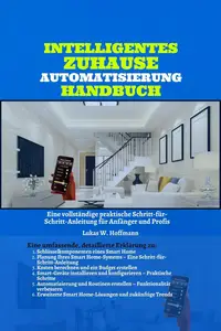 Intelligentes Zuhause Automatisierung Handbuch (German Edition)