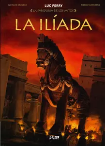 La Iliada (La sabiduria de los Mitos)