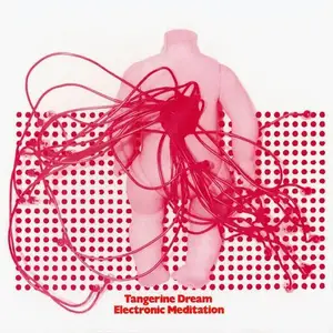 Tangerine Dream - Electronic Meditation (1970) [Reissue 1996]