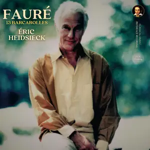 Éric Heidsieck - Fauré: 13 Barcarolles (Remastered) (2007/2026)