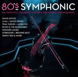 V.A. - 80's Symphonic (2018)