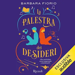 «La palestra dei desideri» by Barbara Fiorio