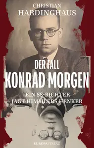 Christian Hardinghaus - Der Fall Konrad Morgen