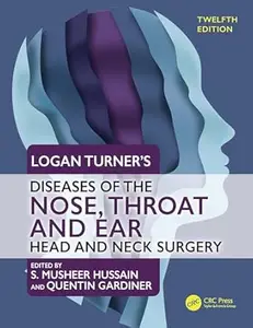 Logan Turner's Diseases of the Nose, Throat and Ear, 12th Edition