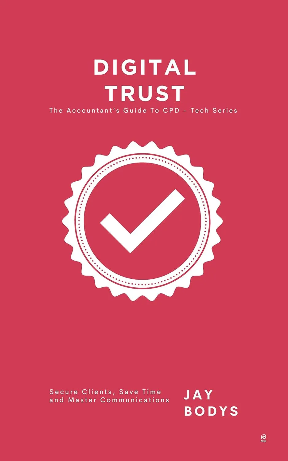 Digital Trust: Secure Clients, Save Time, Master Communications