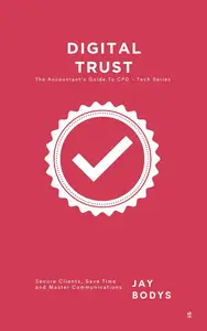 Digital Trust: Secure Clients, Save Time, Master Communications