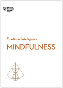 Mindfulness (HBR Emotional Intelligence)