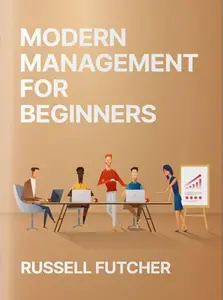 Management and Teams: A Beginners Guide