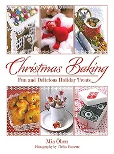 Christmas Baking: Fun and Delicious Holiday Treats
