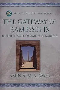 The Gateway of Ramesses IX in the Temple of Amun at Karnak