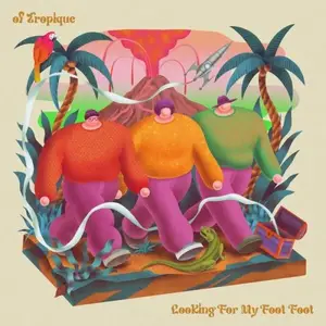 of Tropique - Looking For My Foot Foot (2026) [Official Digital Download 24/48]