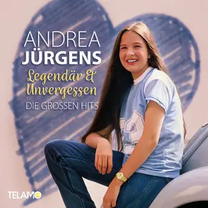 Andrea Jürgens - Legendär & Unvergessen: Die großen Hits (2025)