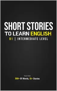 Stories for B1 English Learners