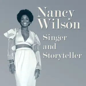 Nancy Wilson - Singer And Storyteller (2022)