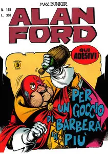 Alan Ford - Volume 118 - Per Un Goccio Di Barbera In Piu