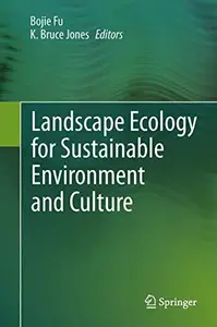 Landscape Ecology for Sustainable Environment and Culture