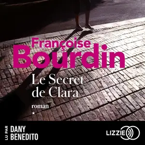 Françoise Bourdin, "Le secret de Clara"