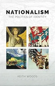 Nationalism: The Politics of Identity