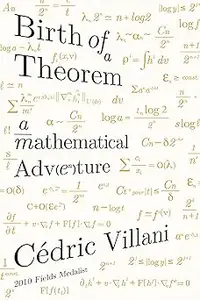 Birth of a Theorem: A Mathematical Adventure