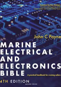 Marine Electrical and Electronics Bible: A Practical Handbook for Cruising Sailors, 4th Edition