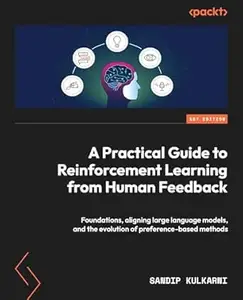 A Practical Guide to Reinforcement Learning from Human Feedback