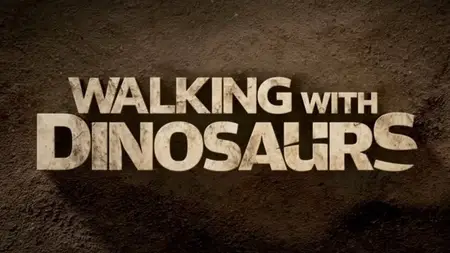 BBC - Walking with Dinosaurs 2025 (2025)